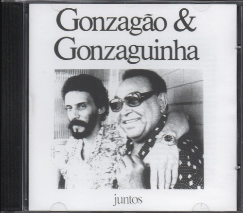 Gonzagão E Gonzaguinha / Juntos - Cd