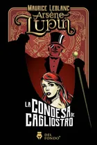 Comprar ARSENE LUPIN. LA CONDESA DE CAGLIOSTRO, de Maurice Leblanc. Editorial Del Fondo, tapa blanda en español, 2021