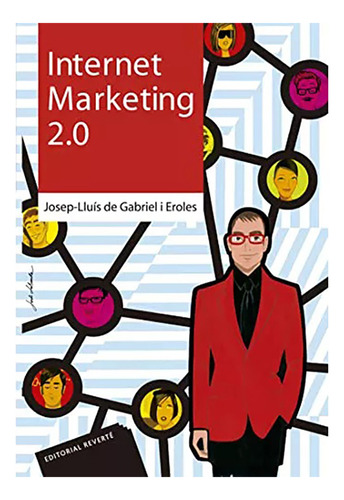 Internet Marketing 2.0 - De Gabriel I Eroles - Reverte - #d