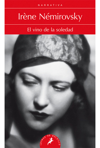 El Vino De La Soledad. Irène Némirovsky
