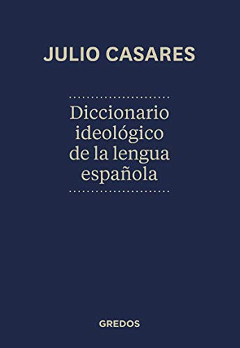Diccionario Ideologico De La Lengua Espanola - Casares Sanch