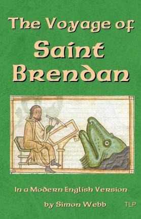 Libro The Voyage Of Saint Brendan - Simon Webb