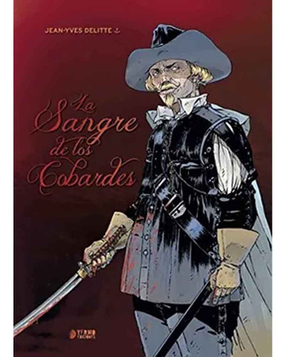 La Sangre De Los Cobardes - Jean-yves Delitte