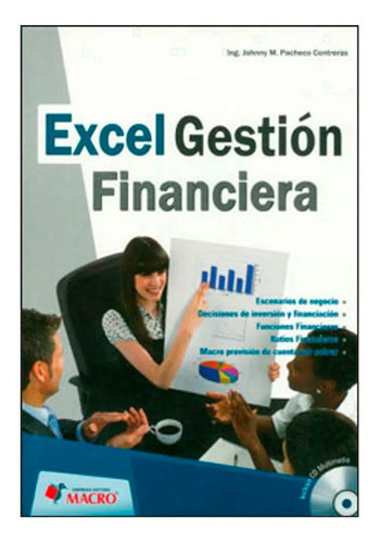 Gestion Financiera Con Excel C/cd, De Pacheco Johnny. Editorial Macro, Tapa Blanda, Edición 1 En Español, 2012