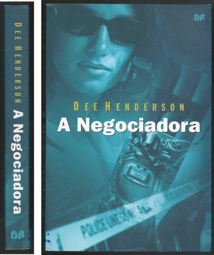 A Negociadora - Dee Henderson (Usado)