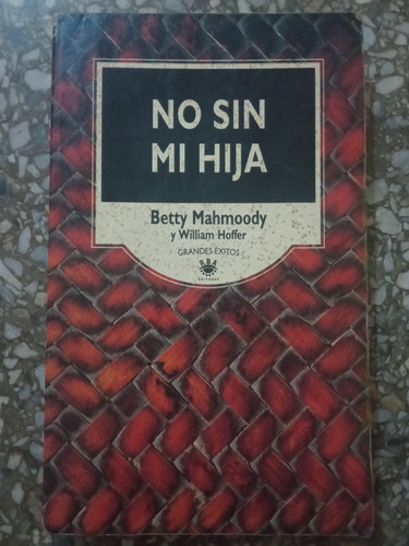 No Sin Mi Hija - Betty Mahmoody