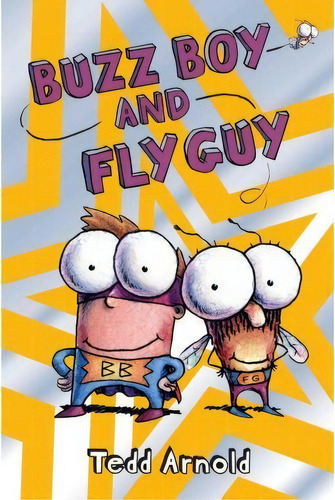 Buzz Boy And Fly Guy (fly Guy 9), 9, De Tedd Arnold. Editorial Scholastic Us En Inglés