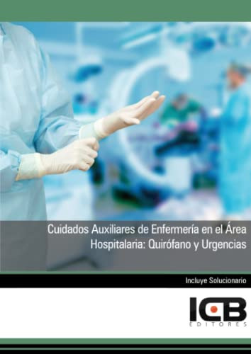 Cuidados Auxiliares De Enfermeria En El Area Hospitalaria: Q