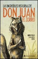 Las Historias De Don Juan El Zorro, Tello, Continente