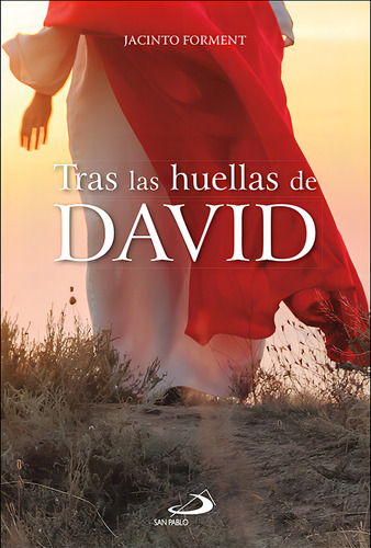 Tras Las Huellas De David, De Forment Costa, Jacinto. Editorial San Pablo, Tapa Blanda En Español, 2024
