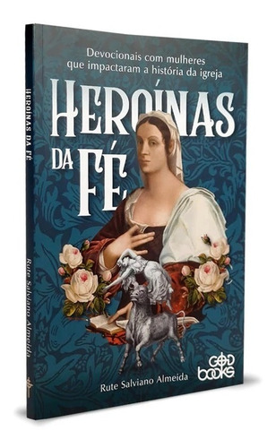 Devocional Heroínas Da Fé | Rute Salviano