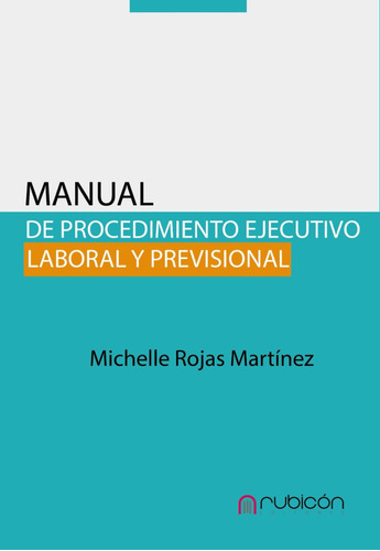 Manual De Procedimiento Ejecutivo Laboral Y Previsional
