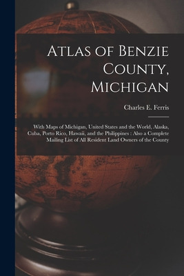 Libro Atlas Of Benzie County, Michigan: With Maps Of Mich...