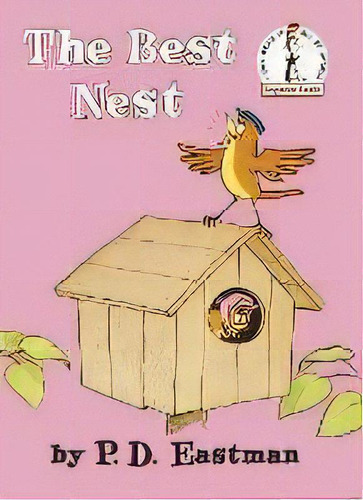 The Best Nest, De P.d. Eastman. Editorial Random House Usa Inc, Tapa Dura En Inglés