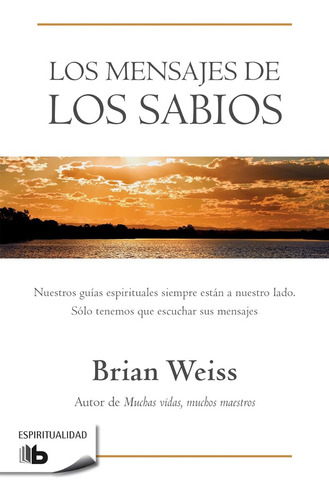 Los Mensajes De Los Sabios - Brian Weiss