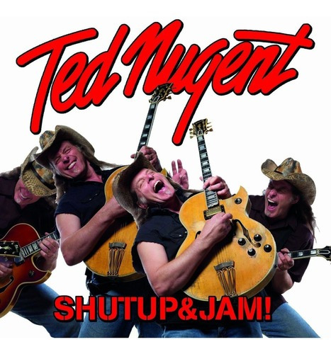 CD de Ted Nugent Shutup & Jam