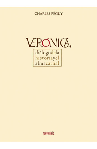 Libro: Veronica. Peguy, Charles. Editorial Nuevo Inicio