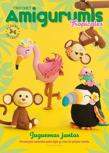 Revista Tejido Amigurumis Crochet Animalitos Tropicales