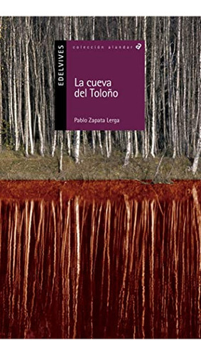 La cueva del Toloño: 76 (Alandar), de Zapata Lerga, Pablo. Editorial Edelvives, tapa pasta blanda, edición 1 en español, 2006