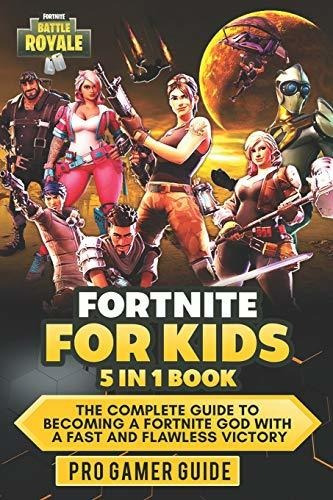Fortnite Para Ninos Libro 5 En 1 La Guia Completa Para Mercado Libre Fortnite Complete Guide Fortnite Complete Guide Fortnite Para Ninos Libro 5 En 1 La Guia Completa Para Mercado Libre