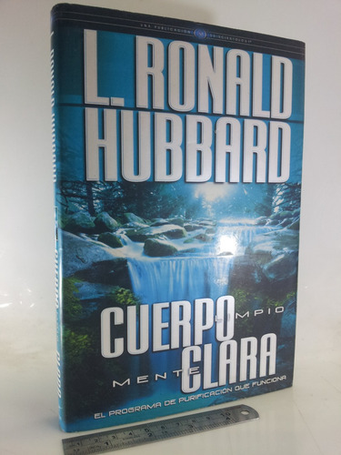 Imagen 7 de 10 de L. Ronald Hubbard/ Cienciología / Cuerpo Limpio, Mente Clara
