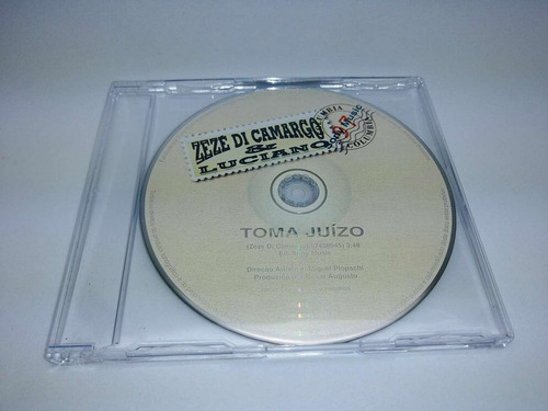 Cd Single - Zeze Di Camargo E Luciano - Toma Juizo (Usado)