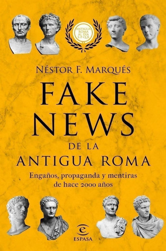 Libro: Fake News De La Antigua Roma. Marques Gonzalez, Nesto