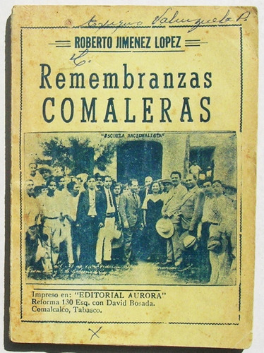 Remembranzas Comaleras, Comacalco, Tabasco, Libro 1990