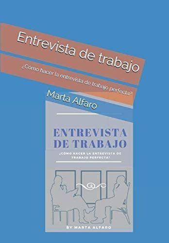 Libro: Entrevista De Trabajo: ¿cómo Hacer La Entrevista De T