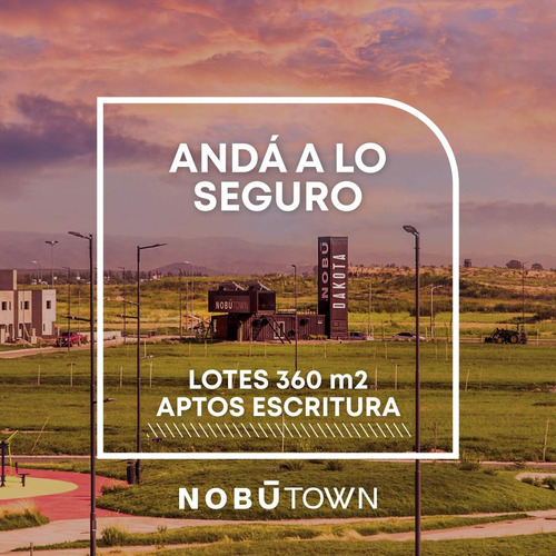 Lote En Venta Nobu Town 360 M2 - Escritura