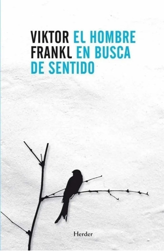 El Hombre En Busca De Sentido, de Viktor Frankl. Editorial HERDER, tapa blanda en español, 2015