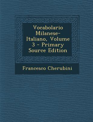 Libro Vocabolario Milanese-italiano, Volume 3 - Cherubini...