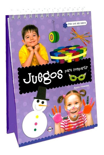 Libro Juegos Para Compartir Para Niños