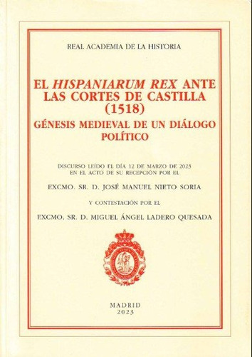 Libro Hispaniorum Rex Ante Las Cortes De Castilla - Nieto...