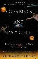 Cosmos And Psyche - Richard Tarnas (paperback)