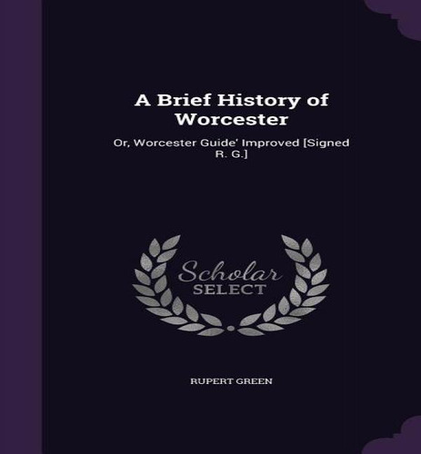 Libro A Brief History Of Worcester - Rupert Green