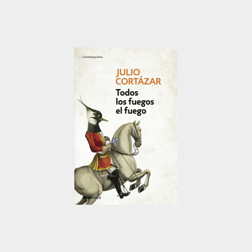 Todos Los Fuegos El Fuego - Julio Cortázar