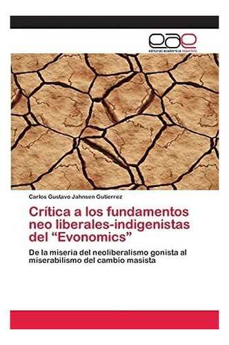 Libro: Crítica A Los Fundamentos Neo Del Evonomics: De La