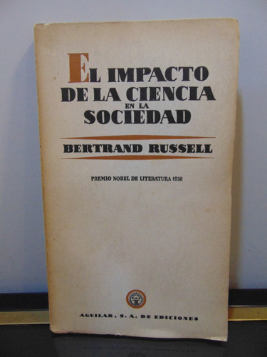 Adp El Impacto De La Ciencia En La Sociedad Bertrand Russell