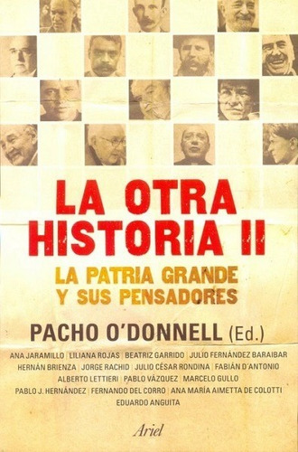 La Otra Historia 2 : La Patria Grande - O´donnell