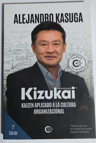 Kizukai. Kaizen Aplicado A La Cultura Organizacional