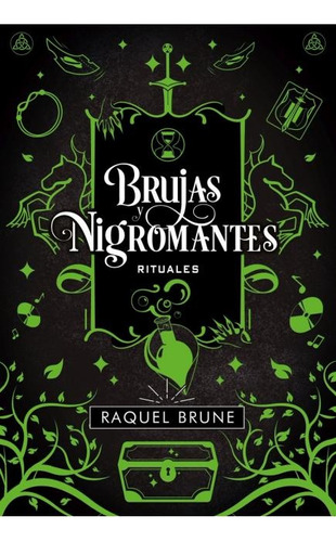 Brujas Y Nigromantes: Rituales - Brune, Raquel