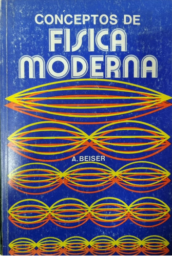 Conceptos De Física Moderna A. Beiser