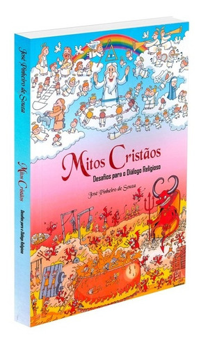 Mitos Cristãos: Não Aplica, De : José Pinheiro Souza. Série Não Aplica, Vol. Não Aplica. Editora Geec, Capa Mole, Edição Não Aplica Em Português, 2008