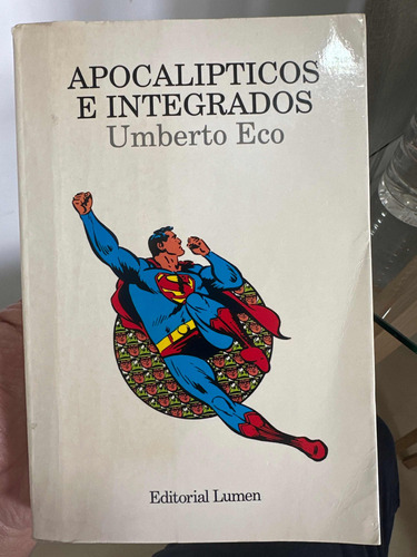 Apocalípticos E Integrados - Humberto Eco - Libro Original