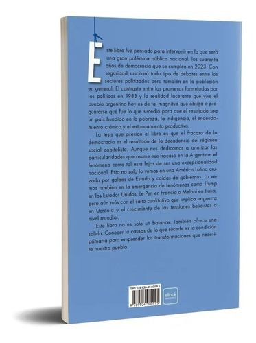 Imagen 2 de 2 de Por Qué Fracasó La Democracia: Radiografía Del Saqueo Capitalista De La Argentina En Los Últimos 40 Años, De Gabriel Solano. Editorial Planeta, Tapa Blanda En Español, 2023