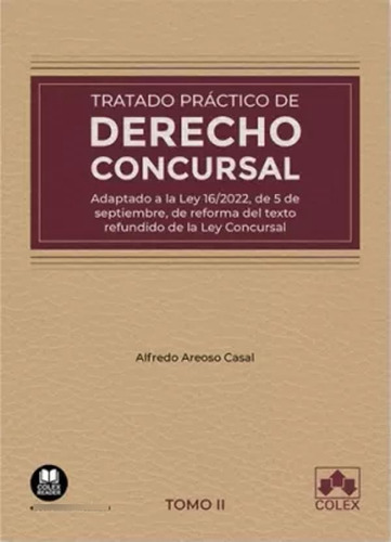 Tratado Práctico De Derecho Concursal (tomo Ii) -   - *