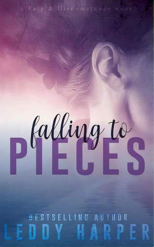 Falling To Pieces, De Harper, Leddy. Editorial Createspace, Tapa Blanda En Inglés