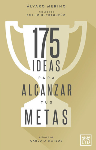 175 Ideas Para Alcanzar Tus Metas, De Merino Jiménez, Álvaro. Lid Editorial Empresarial, S.l., Tapa Blanda En Español