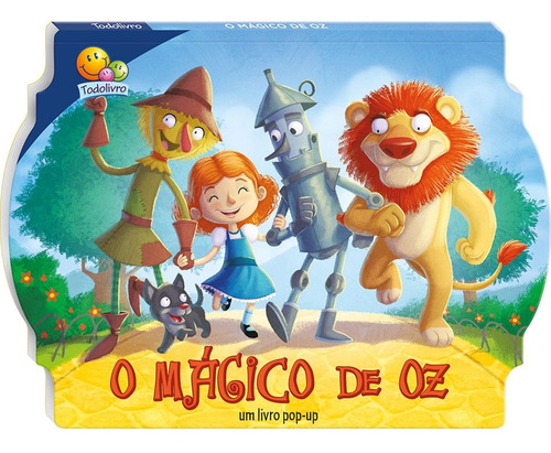 Contos Clássicos em Pop-up: Mágico de Oz, O, de The Clever Factory, Inc.. Editora Todolivro Distribuidora Ltda., capa dura em português, 2017